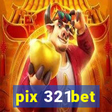 pix 321bet